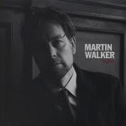 Martin Walker Say Goodbye