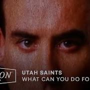 Utah Saints What Can You Do For Me