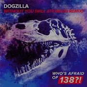 Dogzilla Without You Carlos Martz Bootleg