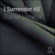 Daniel Umana I Surrender All