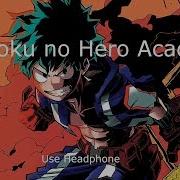 8D My Hero Academia Op 2 Full Theme