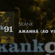 Amanhã Skank