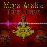 Mega Arabia Funk Rave