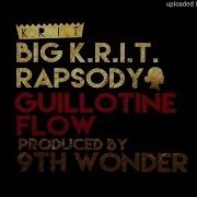 Big Krit Rapsody Guillotine Flow Produced By 9Th Wonder Filmthat