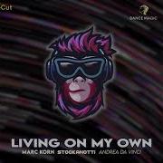 Living On My Own Extended Mix Marc Korn Stockanotti Andrea Da Vinci