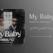 Roberto Ft Harmonize My Baby Visualizer Roberto Zambia