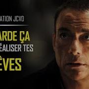 Fulfil Your Dreams Video Motivation Francais Jean Claude Van Damme Jcvd H5 Motivation 05 H5 Motivation