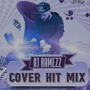 Dj Ramezz Cover Hit Mix 3 2024