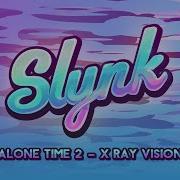 X Ray Vision Slynk