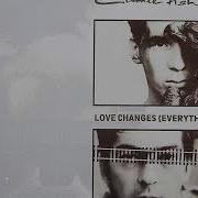 Love Changes Everything Hq