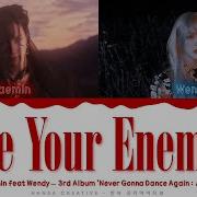 Be Your Enemy Feat Wendy