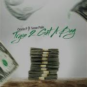 Trying 2 Get Paid Feat Tno Benji Bigo