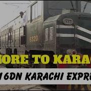 16Dn Karachi Express Train Going To Karachi From Lahore Junction With