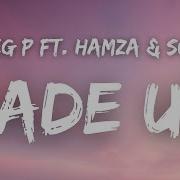 Zeg P Ft Hamza Sch Fade Up Paroles Paroles X Lyrics