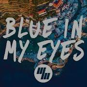 Nlsn Blue In My Eyes