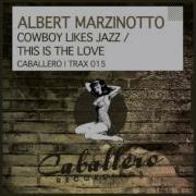 Albert Marzinotto This Is The Love