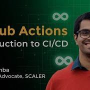 Github Actions Tutorial Understanding Ci Cd Pipeline Github Workflow Scaler Scaler