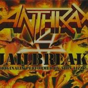 Jailbreak Anthrax