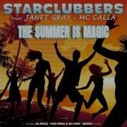 Starclubbers Janet Gray Mc Calla The Summer Is Magic Da Brozz Remix Edit
