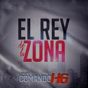 El Rey De La Zona Grupo Comando Hg