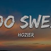 Hozier Too Sweet Lyrics 7Clouds