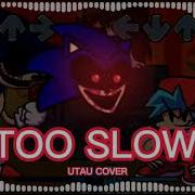 Too Slow Utau Cover