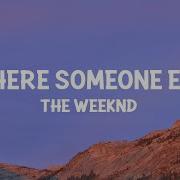 The Weeknd Is There Someone Else Osaro