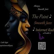 The Point Smooth Jazz Internet Radio
