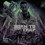 Born To Trap