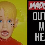 Madchild Out Of My Head