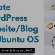 How To Create Wordpress Blog In Minutes On Ubuntu Linux Os Alvin Chettiar