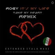 It S My Life Extended Vocal Roby Mix Roby