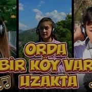 Orda Bir Köy Var Uzakta