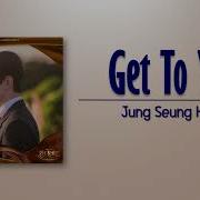 Jung Seung Hwan Get To You 너에게 닿을게 King The Land Ost Part 3 Rom Eng Lyric Elydha Subs