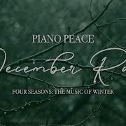 December Rain Piano Peace