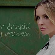 Carly Pearce Your Drinkin 039 My Problem