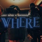 Jay5Ive X Skiidot B Where Official Video Shot By Sefmade Jay5Ive