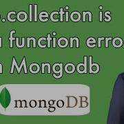 Db Collection Is Not A Function Error In Mongodb Sagar S