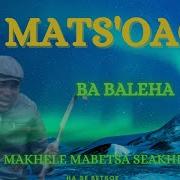 Mats Oao Ba Baleha Ntoa Lumela Sd 480P Sesotho Music Hub