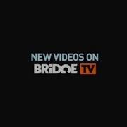 New Videos On Bridge Tv 2013 2014