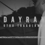 Dayran Otro Trago