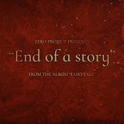 End Of A Story Zero Project