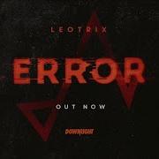 Leotrix It S Going Down