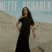 Anette Aghabekyan Sev Sev Acher Սև Սև Աչեր