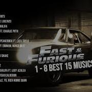 Fast Furious 1 8 Top 15 Best Music