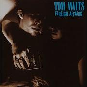 I Never Talk To Strangers Tom Waits