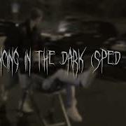 Dancing Of The Dark Speed Up