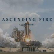 Ascending Fire Alex Grohl