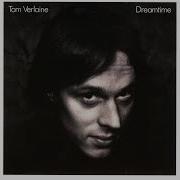 Tom Verlaine There S A Reason