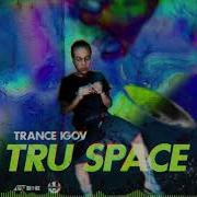 Trance 1Gov Tru Space